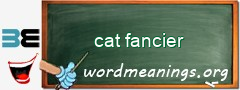 WordMeaning blackboard for cat fancier